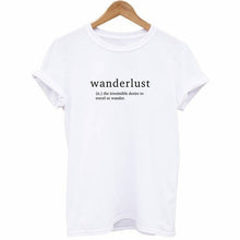 Load image into Gallery viewer, Wanderlust Definition T Shirt